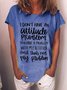 Women's I Don'T Have Ana Attitude Funny Text Letters Crew Neck Casual T-Shirt
