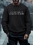 Men's I'm Just Here To Establish An Alibi Funny Text Letters Casual Crew Neck Sweatshirt