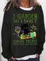 Womens Black Cat I Garden So I Don’t Choke People Save A Life Send Mulch Casual Sweatshirts