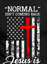 Men Normal Isn’t Coming Back Letters Cotton Tops