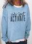 Women's Holy Spirit Activate Text Letters Crew Neck Casual Sweatshirts