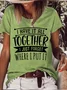 Women'S I Have It All Together I Just Forgot Where I Put It  Loose Cotton-Blend Crew Neck T-Shirt