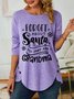 Women Forget About Santa I Ll Just Ask Grandma Simple Christmas Long sleeve Tops