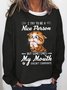 Women Funny Cat Lover I Try To Be A Nice Person But Sometimes My Mouth Doesn’T Cooperate Sweatshirts