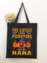 The Cutest Pumpkin Call Me NANA Shopping Totes