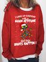 Women I Wake Up Everyday With A Good Attitude Then Idiot Cotton-Blend Christmas Simple Sweatshirts