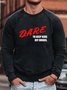 Men's Dare To Keep Kids Off Drugs Text Letters Cotton-Blend Casual Sweatshirt