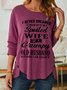 Funny I Never Dreamed I'd Grow Up To Be A Spoiled Wife Of A Grumpy Old Simple Text Letters Long sleeve Tops