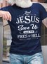 Men Jesus Save Us From The Fires Of Hell Casual Crew Neck T-Shirt