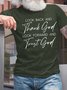 Men Look Back And Thank God Look Forward And Trust God Cotton Crew Neck Fit T-Shirt