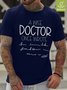 Men A Wise Doctor Once Wrote Waterproof Oilproof And Stainproof Fabric Text Letters Casual T-Shirt
