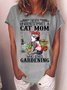 Women Never Underestimate A Cat Mom Who Loves Gardening Crew Neck Casual Cotton-Blend T-Shirt