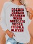 Womens Dasher, Dancer, Moscato, Vodka Casual Christmas Sweatshirts