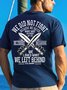 Men's We Did Not Fight We Left Behind Funny Veteran's Day Cotton Casual T-Shirt