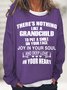 Womens There's Nothing Like A Grandchild Casual Sweatshirts