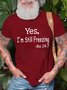 Men's Yes I'm Still Freezing Funny Text Letters Cotton Loose T-Shirt
