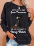 Womens Black Cat Some People Are Such Treasures That You Just Want To Bury Them Letters Casual Sweatshirts