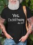 Men's Yes I'm Still Freezing Funny Text Letters Cotton Loose T-Shirt