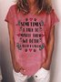 Women Sometimes I Talk To Myself Then We Both Laugh Text Letters Cotton-Blend Casual T-Shirt
