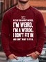 Men's In Case You Haven't Noticed I Don't Fit In Funny Text Letters Crew Neck Casual Sweatshirt