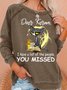 Womens Dear Karma I Have List You Missed Funny Letters Sweatshirts