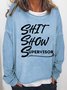 Women Shit Show Supervisor Loose Crew Neck Simple Sweatshirts