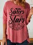 Womens Sisters Are Like Stars Crew Neck Letters Tops