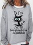 Womens It's Fine I'm Fine Everything Is Fine Grandma Life Funny Black Cat Crew Neck Casual Sweatshirts