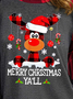 Women's Merry Christmas Ya’ll Moose Hat Polyester Cotton Casual Long Sleeve Top