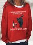 Women's Funny A Women Need A Cat Black Cat Graphic Casual Sweatshirt