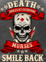 Men Nurse Death Smiles At Everyone Murses Smile Back Cotton Text Letters Loose T-Shirt