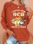 Women I Suffer Fom Obsessive Cat Disorder Casual Loose Sweatshirt