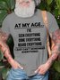 Mens At My Age I Can’T Remember Everything Funny Text Letters Cotton Crew Neck T-Shirt