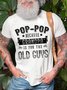 Mens Pop Because Grandpa Is For The Ole Guts Graphic Print Funny Crew Neck Cotton Text Letters T-Shirt