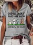 Womens God Is Great Dog Is Good And People Are Crazy Letters Casual T-Shirt