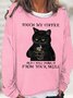 Womens Funny Touch My Coffee Black Cat Casual Sweatshirt