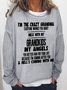 Funny I'm The Crazy Grandma Everyone Warned You About Loose Simple Text Letters Sweatshirt