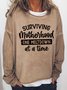 Women Surviving Motherhood One Meltdown At A Time Loose Crew Neck Text Letters Sweatshirt