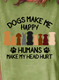 Women's Dogs Make Me Happy Humans Make My Head Hurt T-shirt