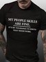 Mens My People Skills Are Fine Funny Graphics Printed Cotton Text Letters Casual T-Shirt
