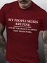 Mens My People Skills Are Fine Funny Graphics Printed Cotton Text Letters Casual T-Shirt