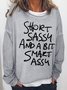 Women Funny Short Sassy Loose Sweatshirt