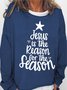 Womens Jesus Is The Reason for The Season Casual Sweatshirt