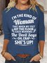 Womens Funny I'm The Kind Of  Woman Crew Neck Top