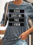 Womens Jesus Loves Me This I Know Casual Crew Neck Sweatshirt