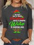 WomensThe Best Way To Spread Christmas Cheer Is Drinking Wine Funny Xmas Casual Top