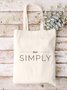 Live Simple Text Letter Shopping Tote Bag
