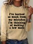 Women Funny Word I've Learned So Much From My Mistakes Regular Fit Crew Neck Long sleeve Top