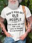 Mens Don't Piss Off Old People Funny Graphic Print Cotton Casual Text Letters T-Shirt