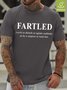 Mens Fartled To Disturb  Funny Graphic Print Text Letters Waterproof Oilproof And Stainproof Fabric Casual T-Shirt